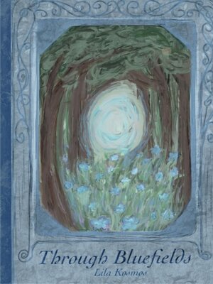 cover image of Through Blue Fields